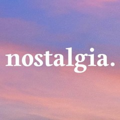 ✍️ Nostalgia Trip